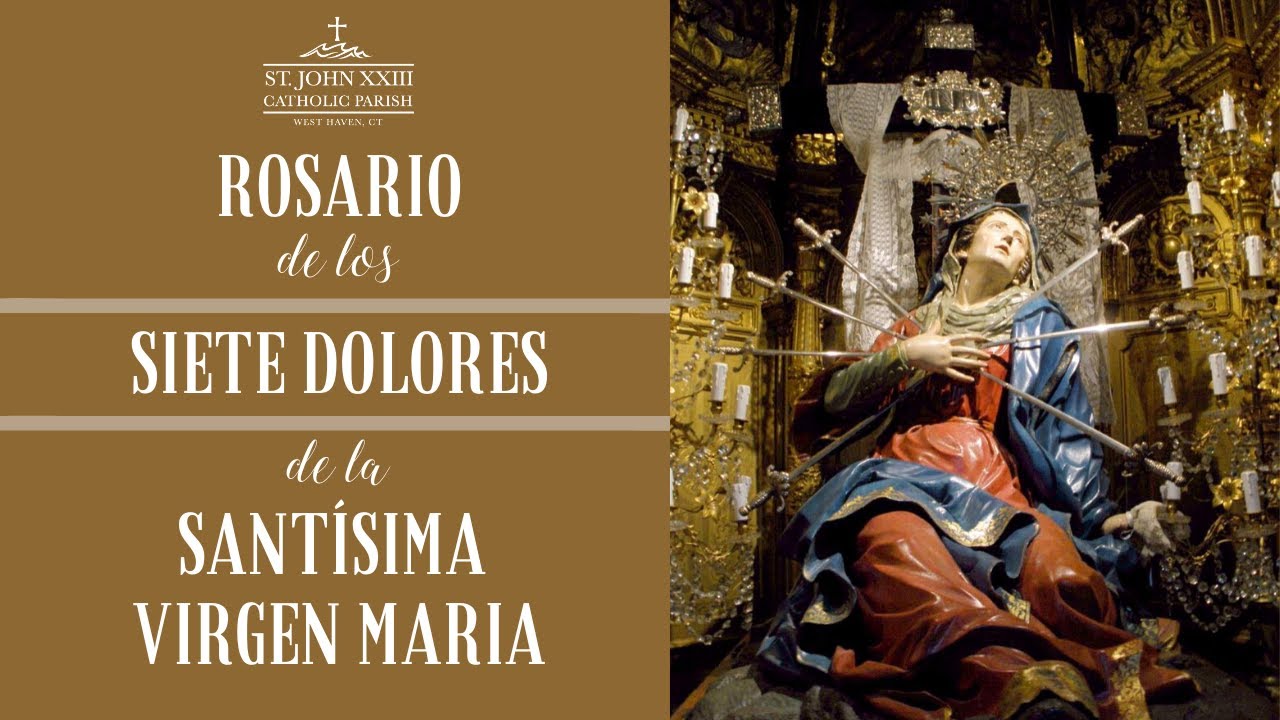 Rosario de los Siete Dolores de la Santisima Virgen Maria