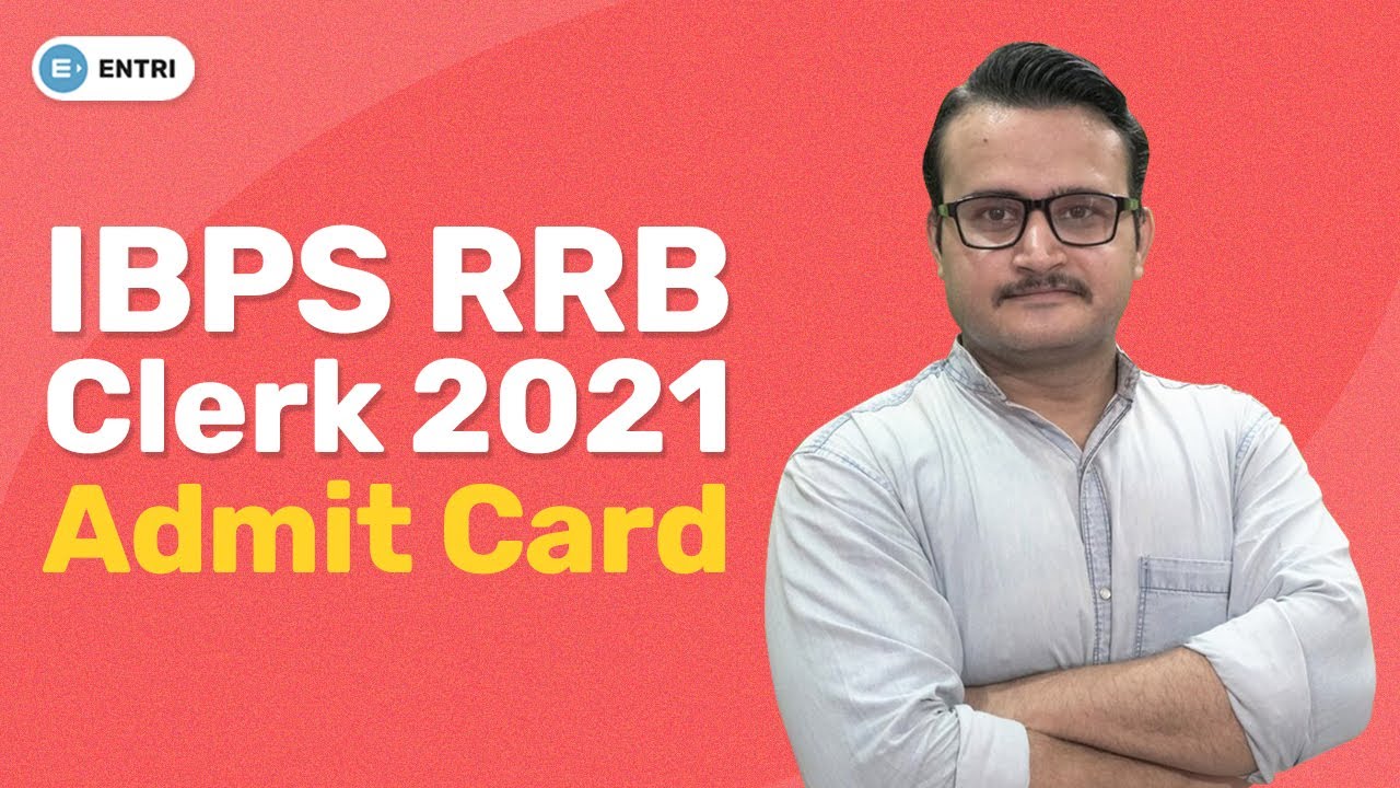 IBPS RRB CLERK 2021 ADMIT CARD | IBPS RRB CLERK ADMIT CARD 2021 | IBPS RRB OFFICE ASSISTANT