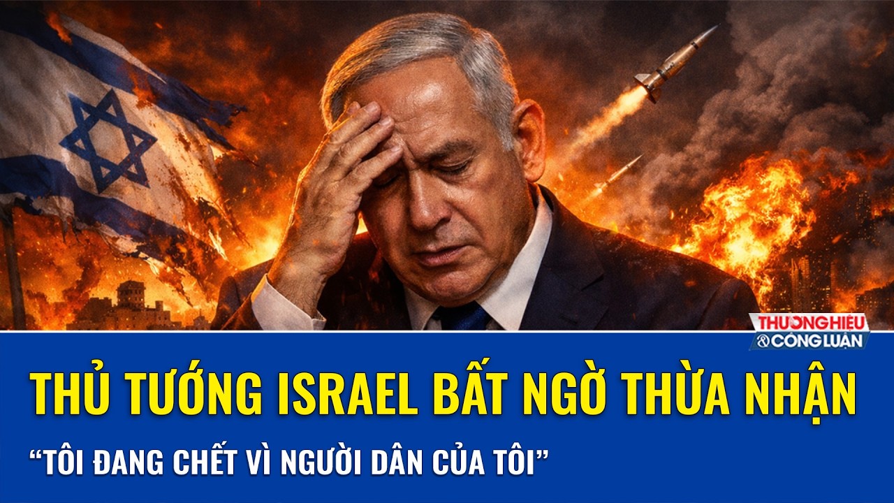 Thủ tướng Israel bất ngờ thừa nhận: “Tôi đang chết vì người dân của tôi” giữa tin đồn bị ám sát