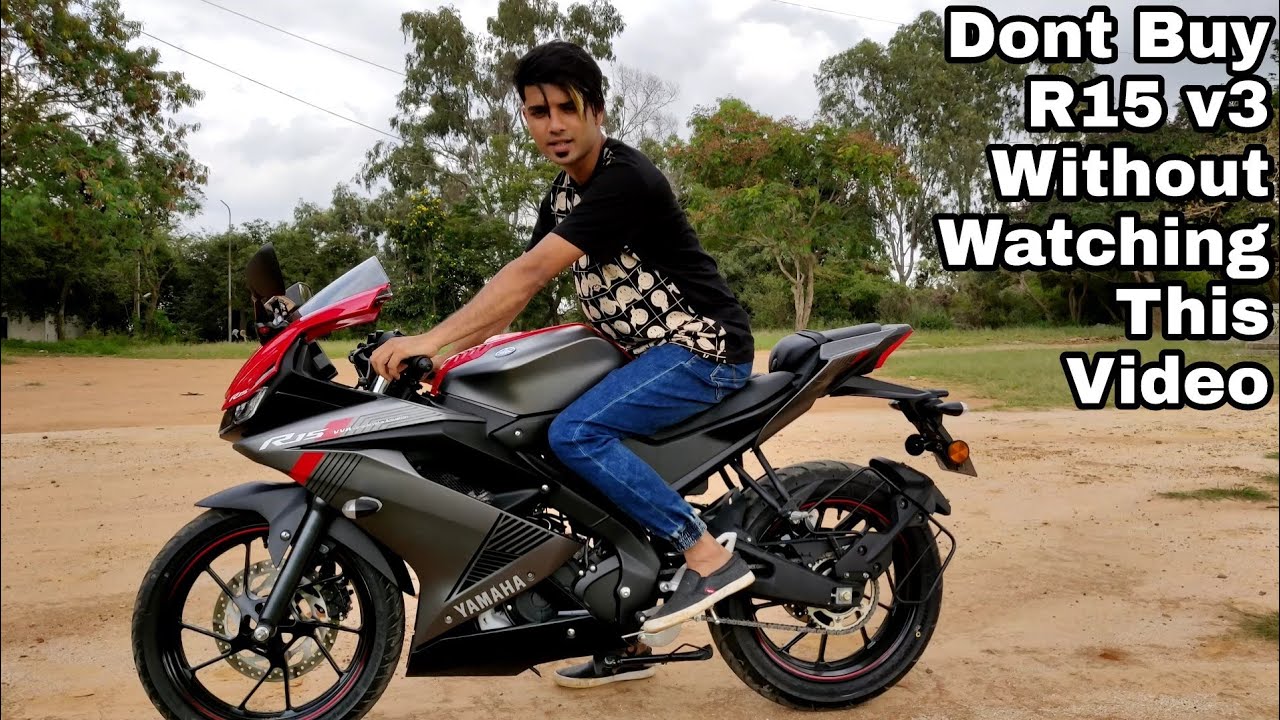 Dont Buy Yamaha R15 V3 Without Watching This Video