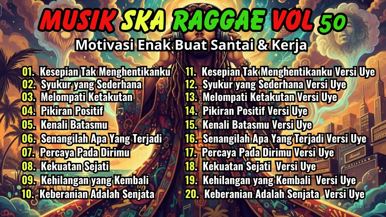 Lagu Reggae SKA Terbaru 2026 Vol.50 🔥 Kumpulan Musik 🔥 Kesepian Tak Menghentikanku 🎸🎶 Roh Reggae Uye
