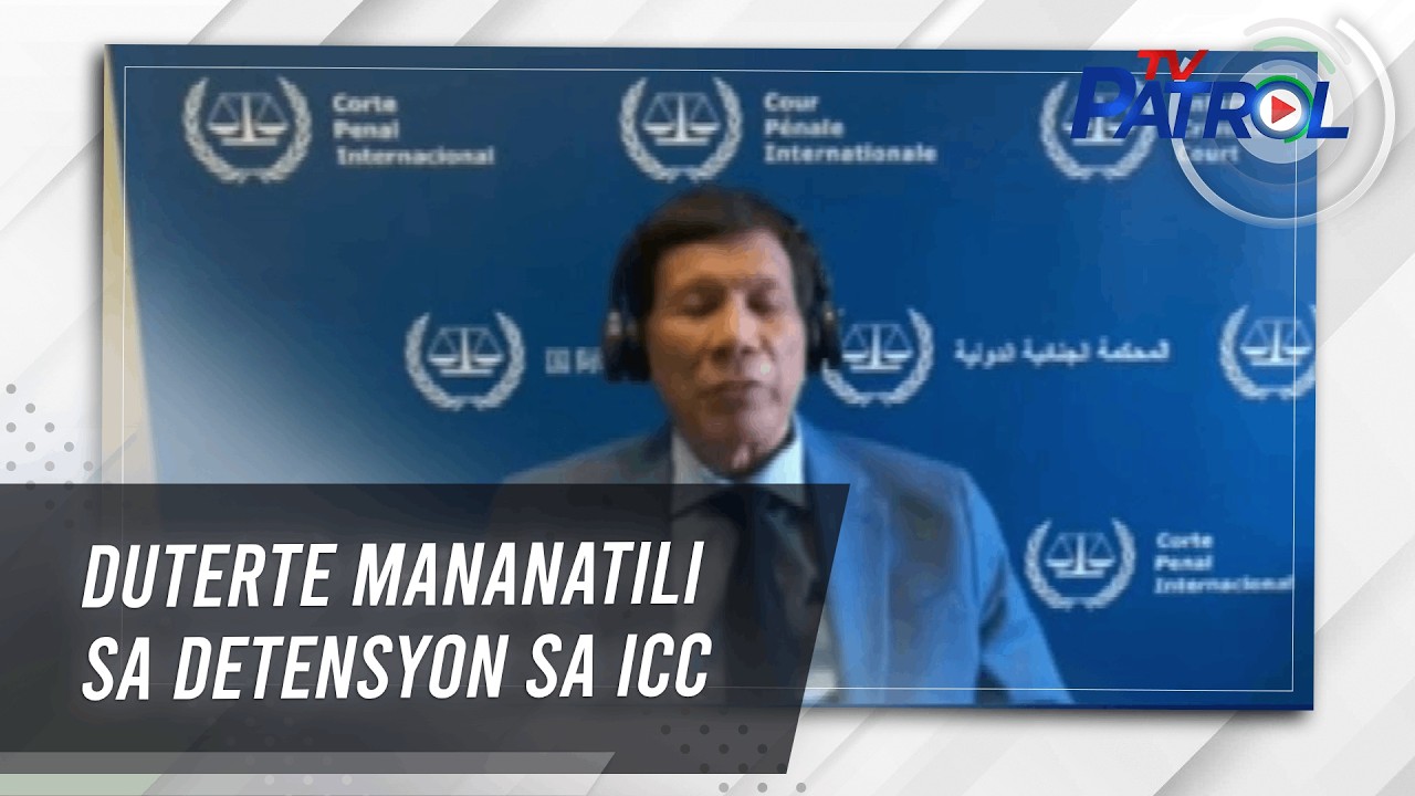 TV PATROL: Duterte mananatili sa detensyon sa ICC