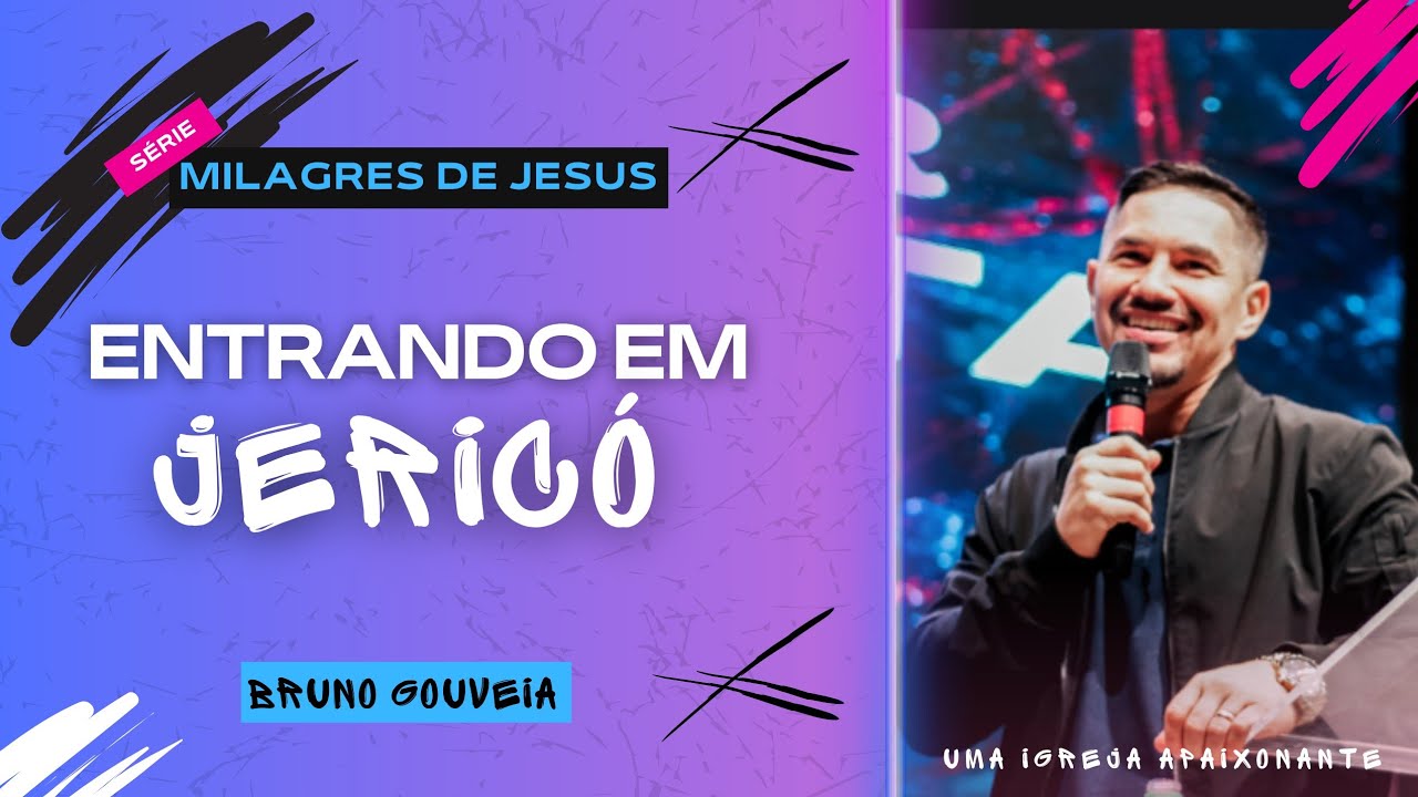 ENTRANDO EM JERICÓ || PR. BRUNO GOUVEIA