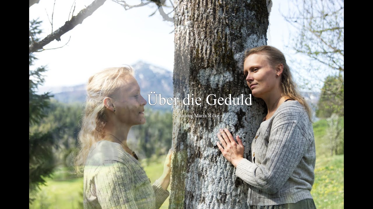 &Uuml;ber die Geduld - Rainer Maria Rilke | Gedicht