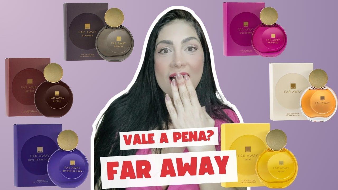 QUAL O MELHOR FAR AWAY DA AVON PARA VOCÊ? DESCUBRA NAS NOVAS EMBALAGENS!