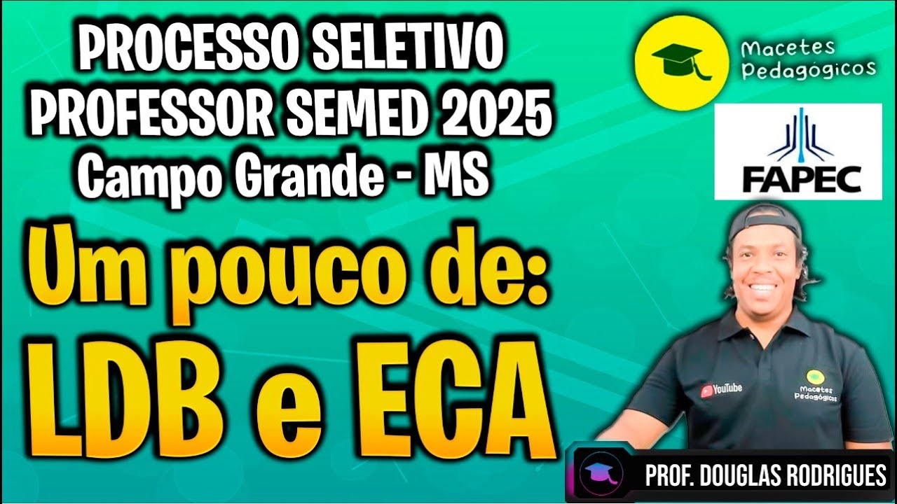 REVISÃO LDB Lei 9394/96 e ECA Lei n. 8069/90 - Processo Seletivo SEMED- CAMPO GRANDE - MS - Live 506