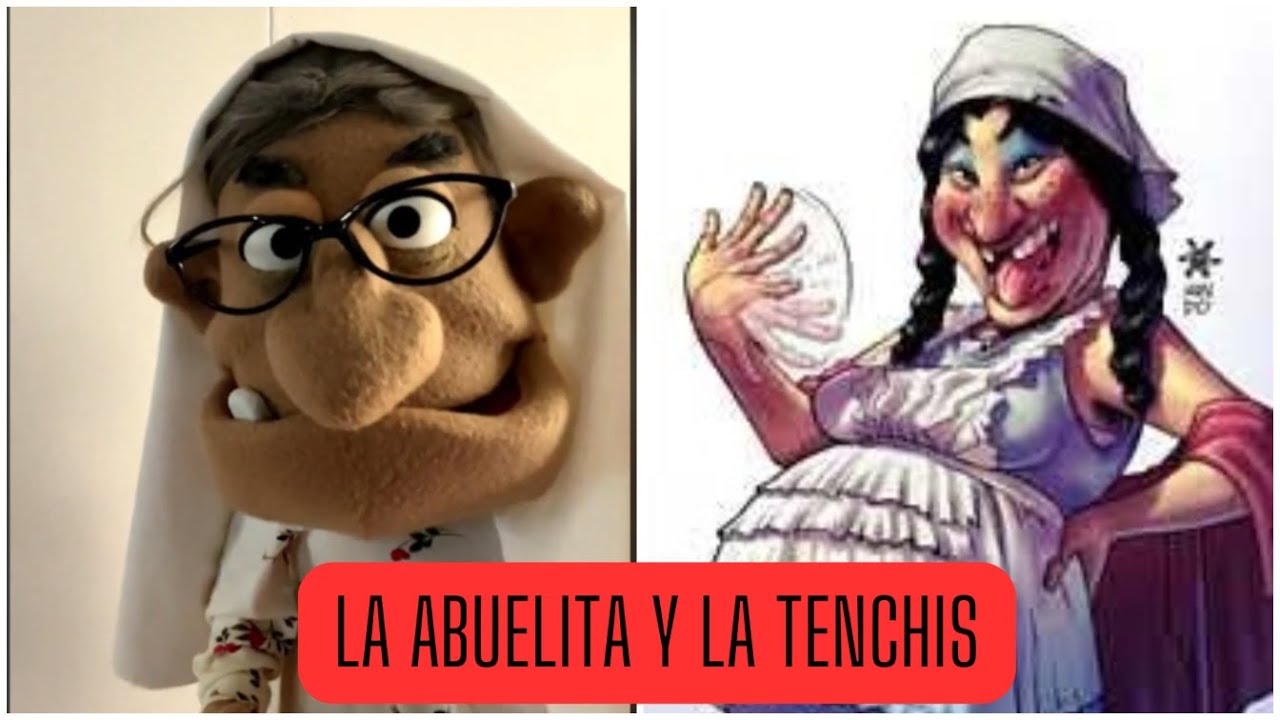 LA ABUELITA Y LA TENCHIS 30 : LA TENCHIS P*TEA A SALVADOR VASQUEZ