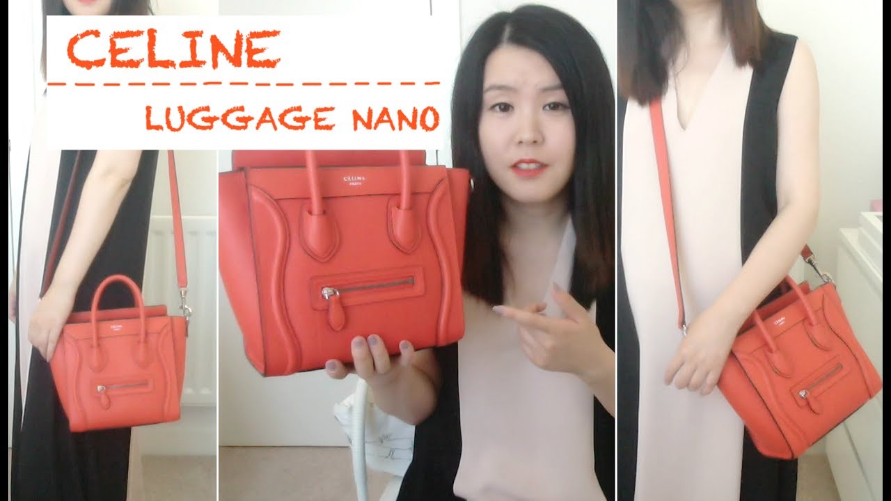 CELINE Luggage nano bag review | 笑脸包 包包分享
