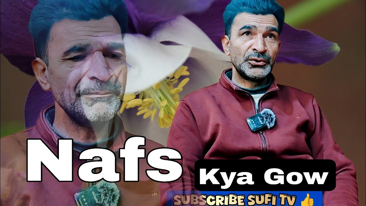 Nafs Kya Gow🌷Khass Mulakaat Showkat Seab K Saat 💕 Sufi Interview 🌷Sufi Tv 