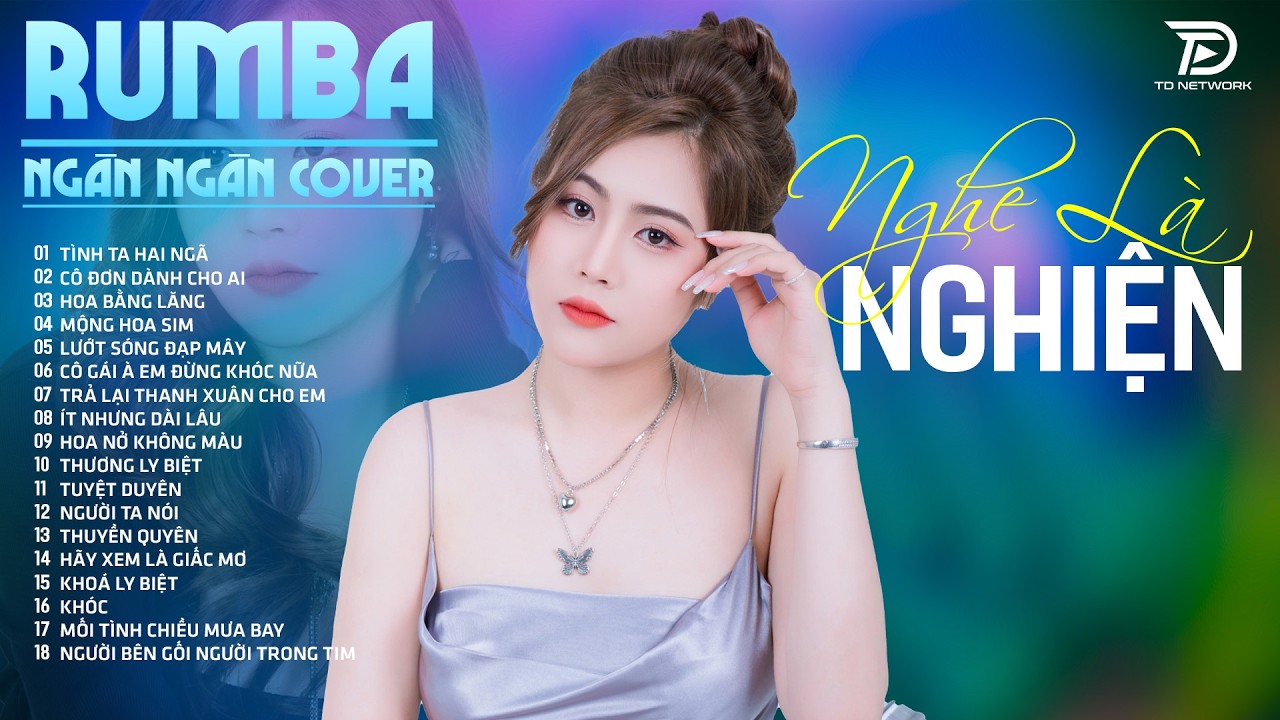42 Ca Kh&uacute;c NG&Acirc;N NG&Acirc;N COVER | Rumba Nhạc Trẻ Hay Nhất 2026, T&Igrave;NH TA HAI NG&Atilde; NGHE CỰC &Ecirc;M TAI