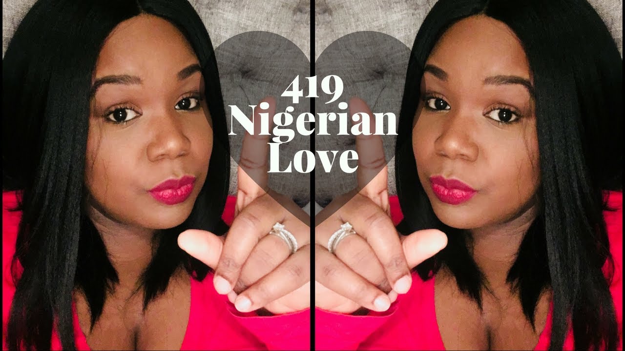 419 Nigerian Love Scams | NIGERIAN WIFESTYLE