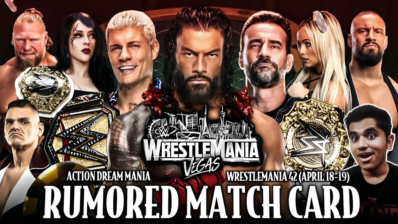 Предполагаемый список матчей WWE WrestleMania 42 | Возможные матчи | Action Dream Mania