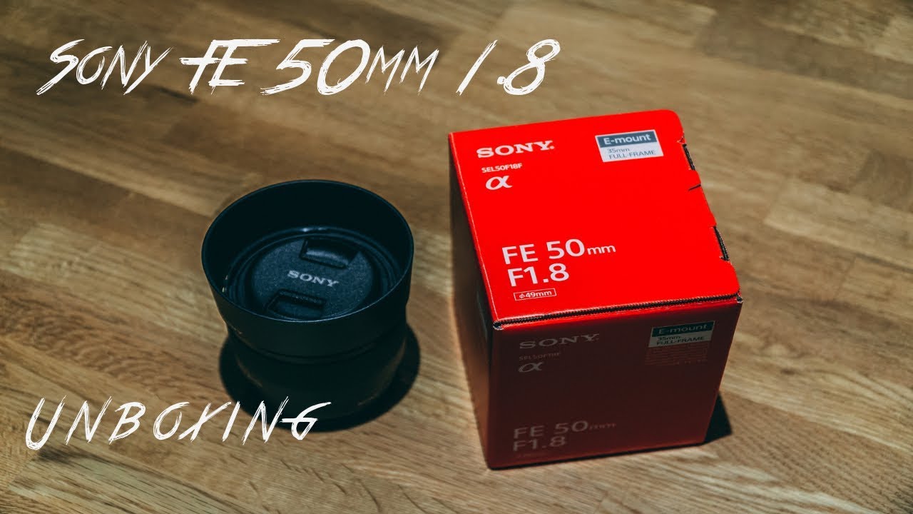Unboxing Sony FE 50mm 1.8 - Video/Photo test