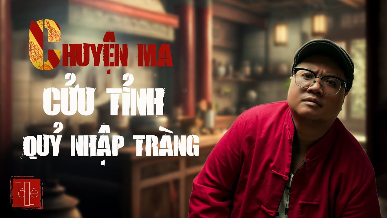 TẬP 1562 . CỬU TỈNH _ QUỶ NHẬP TRÀNG _ DUYÊN THẦY PHÁP