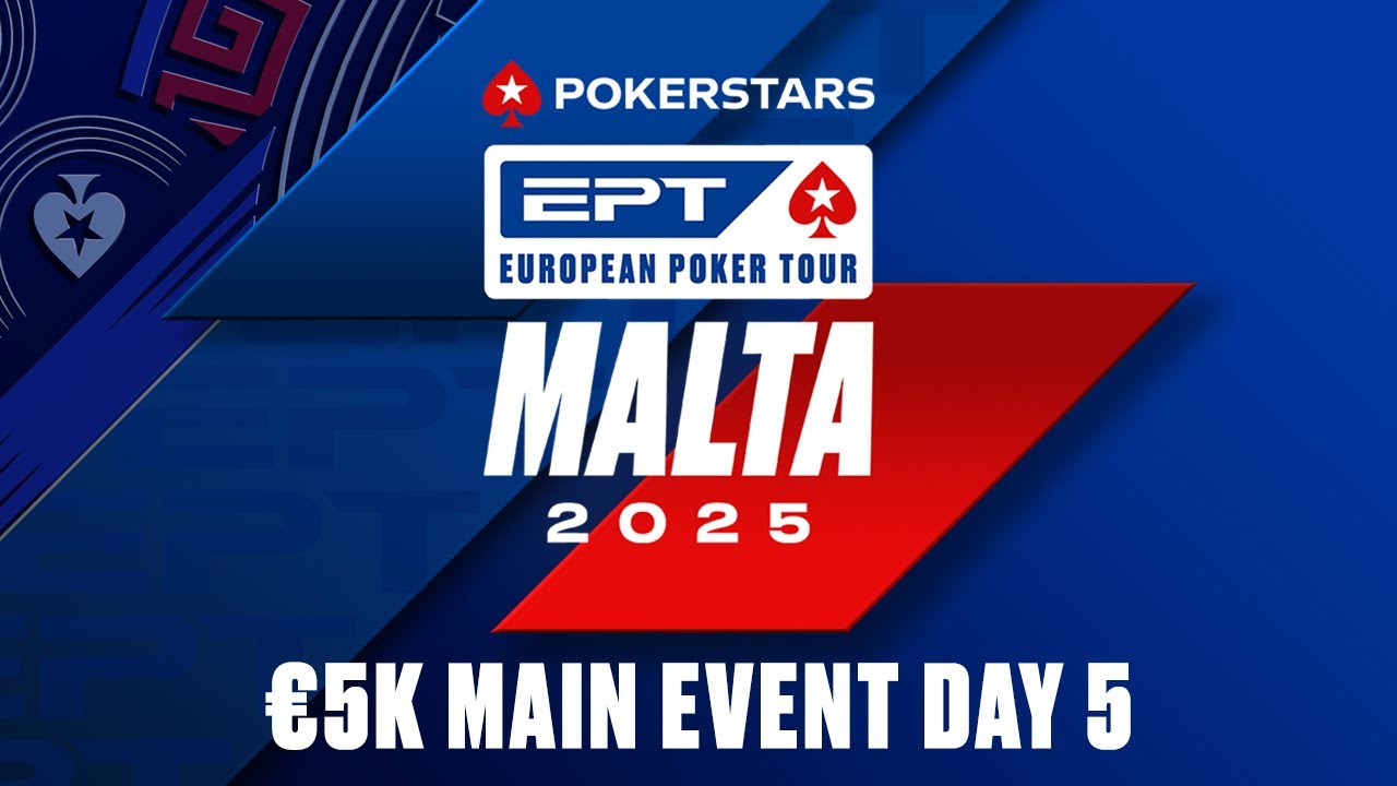 DAY 5 - &euro;5K MAIN EVENT - EPT Malta🇲🇹