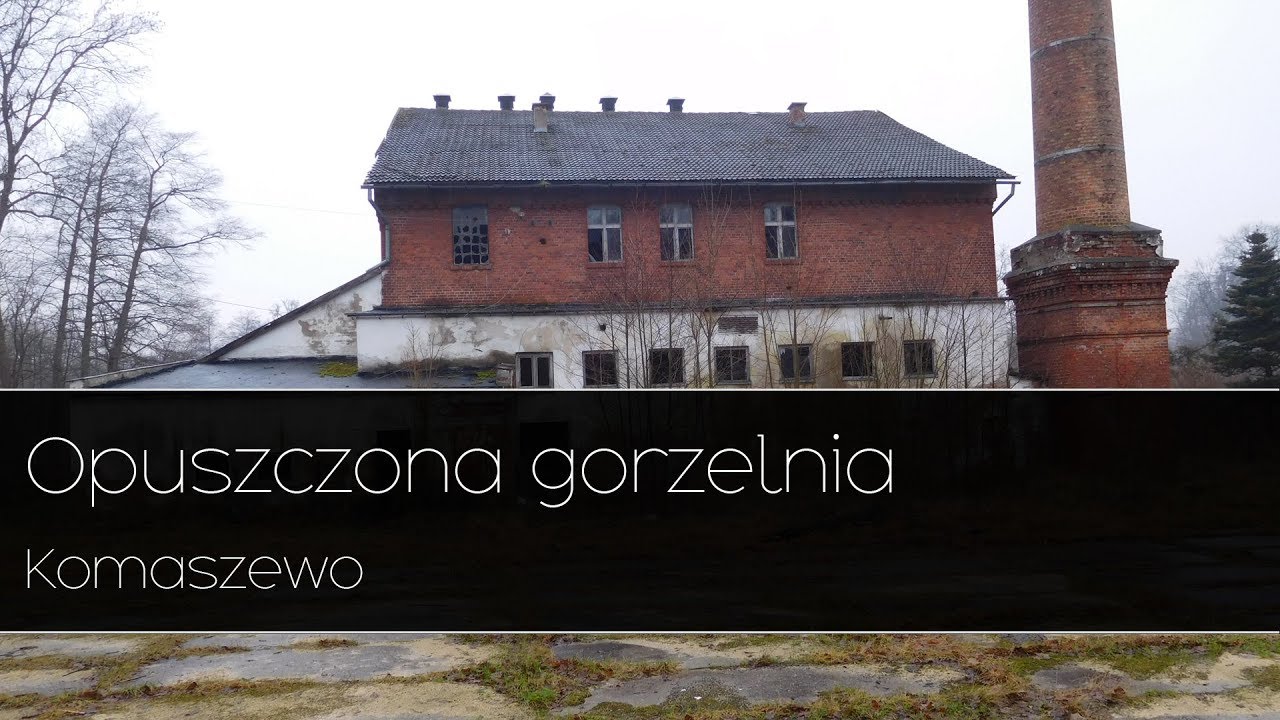 Opuszczona gorzelnia - Komaszewo Urbex |Urban Exploration|