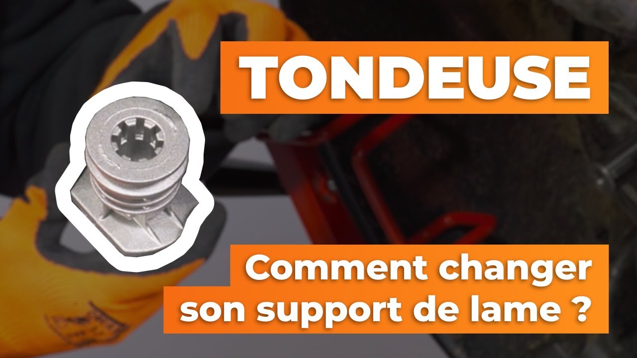 Tondeuse - Remplacement de support de lame