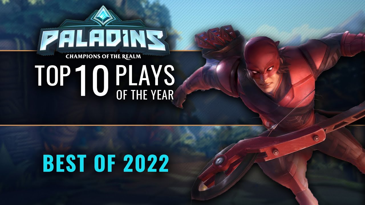 Paladins - Top 10 Plays - Best of 2022