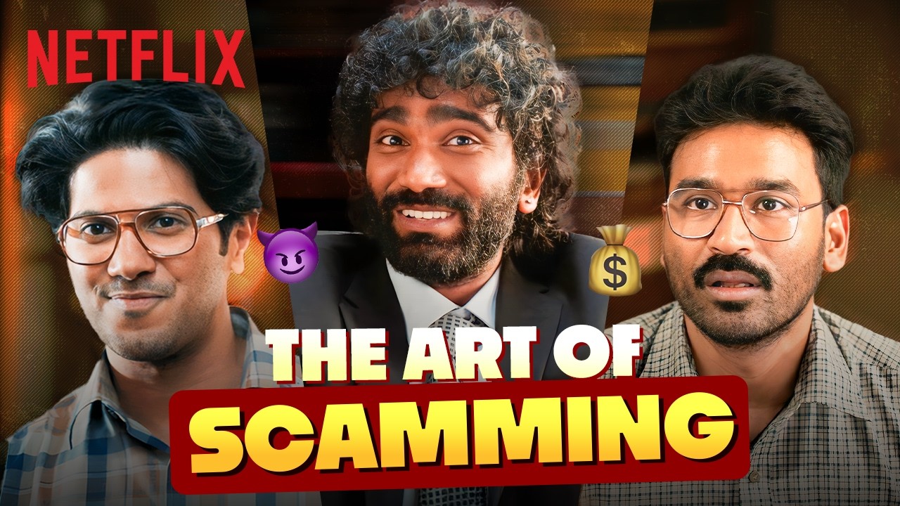 They Made Scamming Look TOO Easy 😭💀 ft. Dhanush, Dulquer & Pradeep | Netflix India