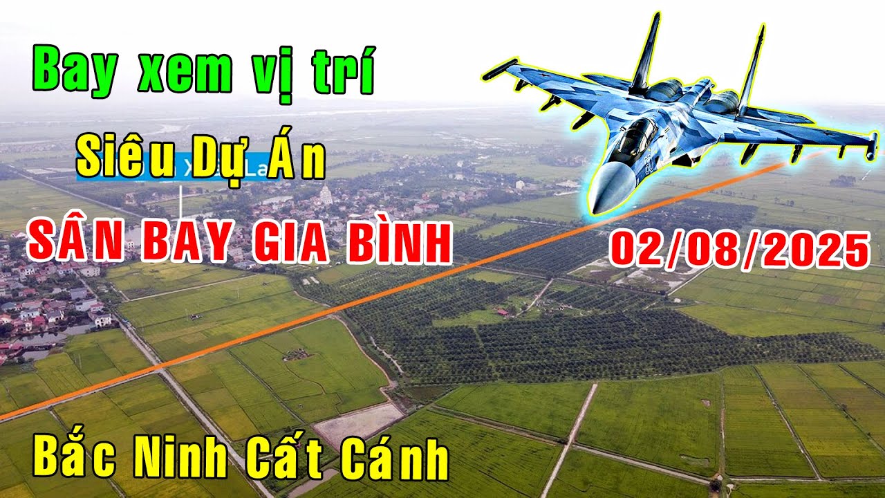 Bay xem vị trí dự án SIÊU SÂN BAY Gia Bình - Bắc Ninh [Việt Nam GO]
