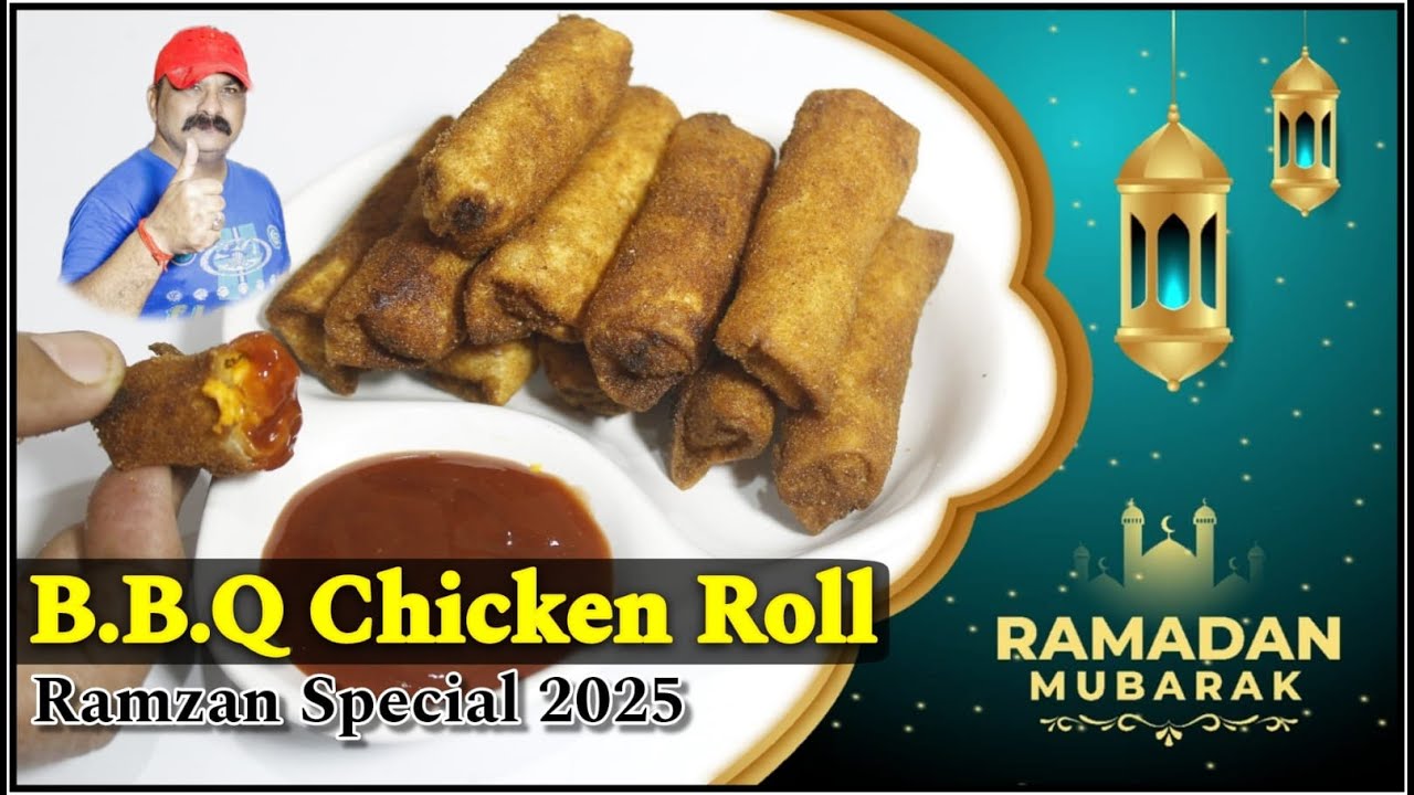 BBQ Chicken Roll Ramadan Special 2025 Recipe by King Chef Shahid