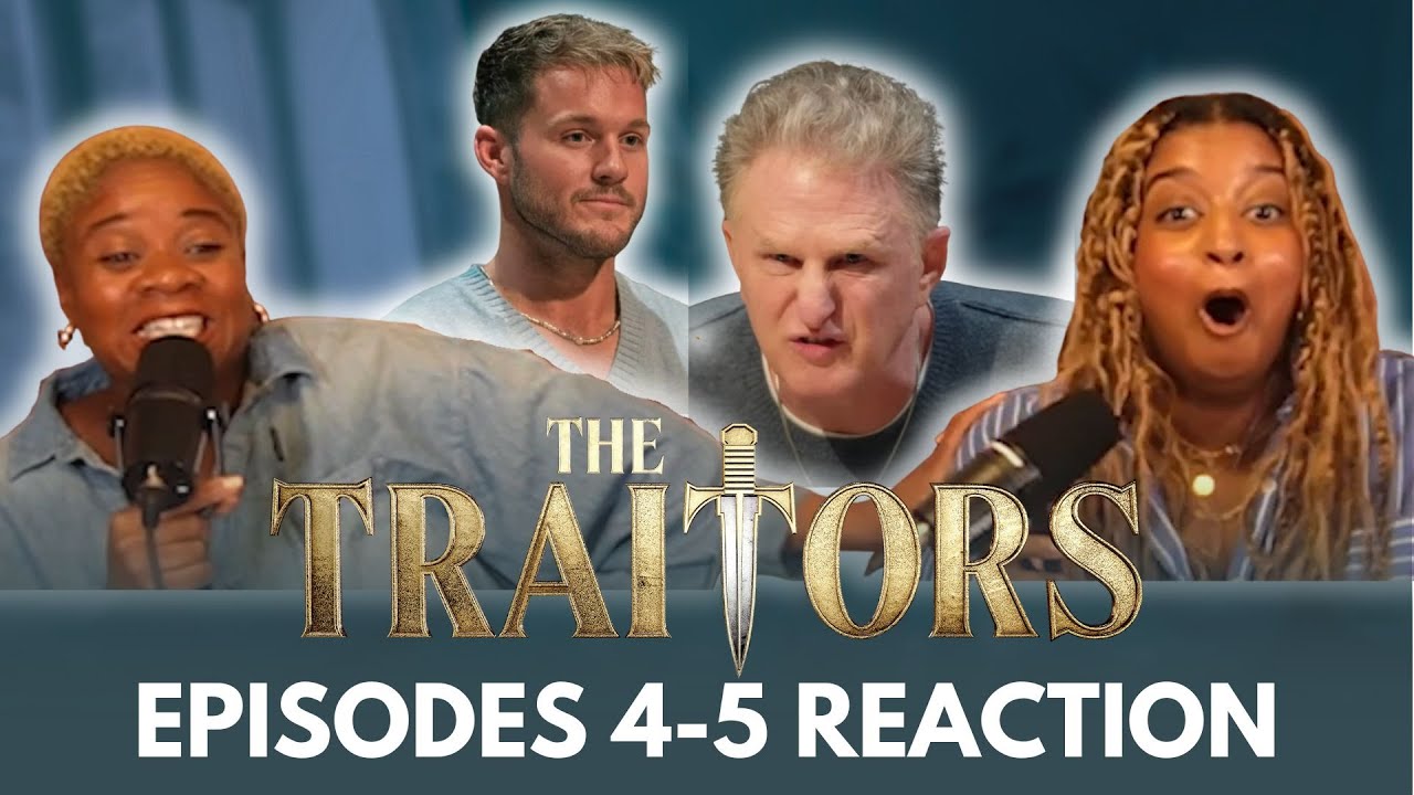 The Traitors Reaction Season 4 Episodes 4-5: Get Colton OUT! | 2 Black Girls Watch....