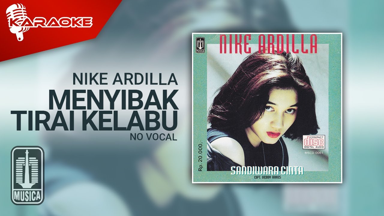 Nike Ardilla - Menyibak Tirai Kelabu (Official Karaoke Video) | No Vocal
