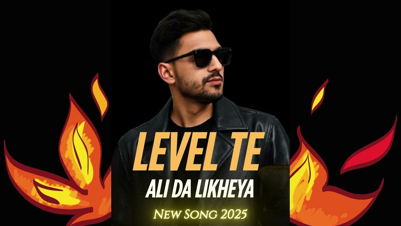 🎯Level Te (Ali da Likheya) | Punjabi-English Trap Anthem | FlowBeats Official New Song 2025