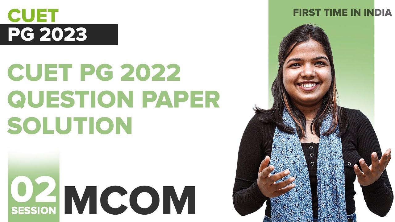 M.COM (COQP08) CUET PG 2022 Question Paper Solution Session 2 I Kerala's No.1 PG Entrance Coaching