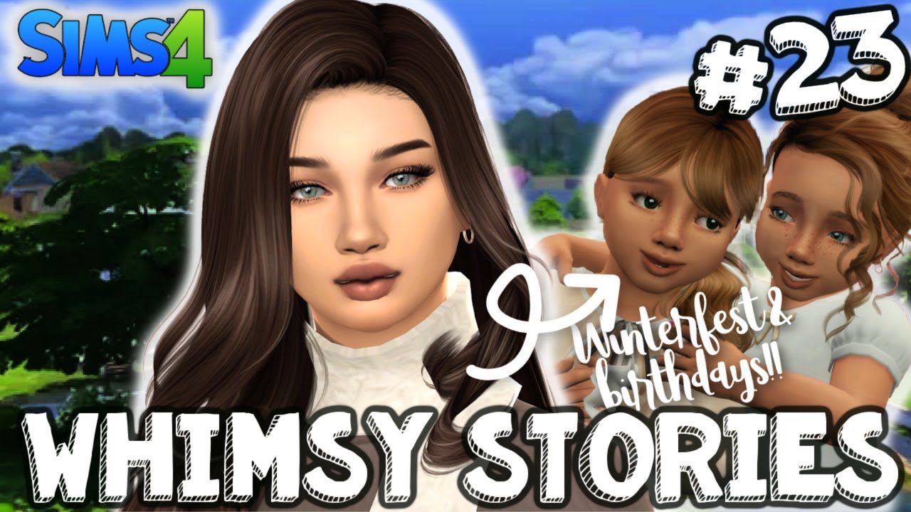 Winterfest & Celebrating Birthdays | The Sims 4 Whimsy Stories Gen 4