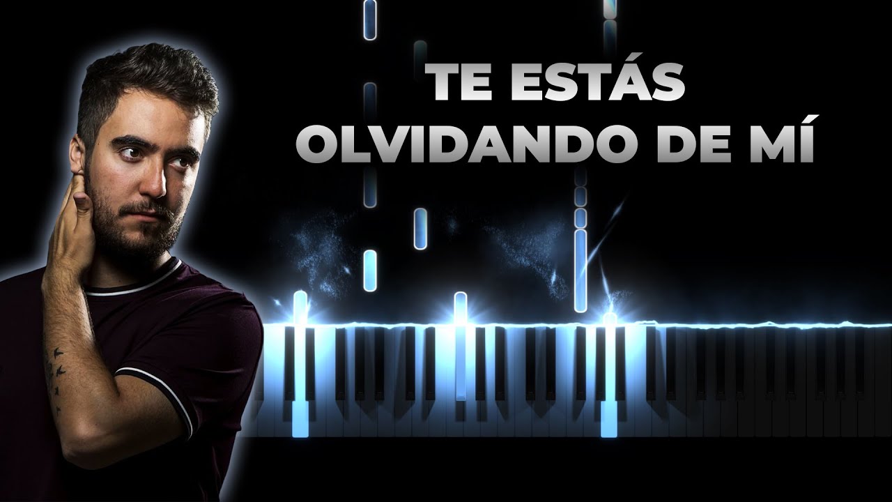 Beret - Te est&aacute;s olvidando de m&iacute; | Piano Karaoke Cover