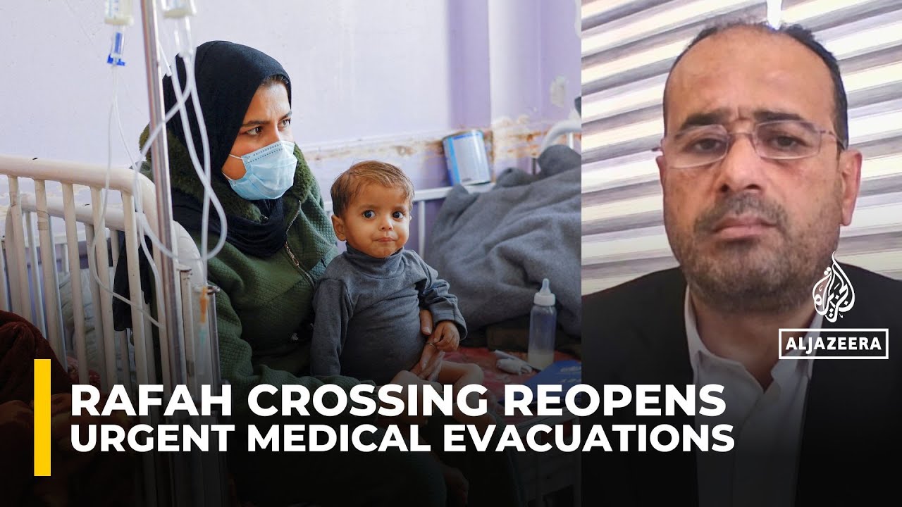 Israel’s limited reopening of Gaza’s Rafah crossing a ‘death warrant’ for patients: Analysis