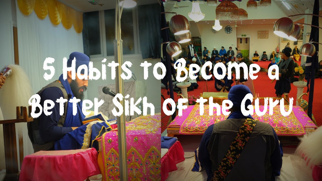 Habits to Become a Better Sikh of the Guru