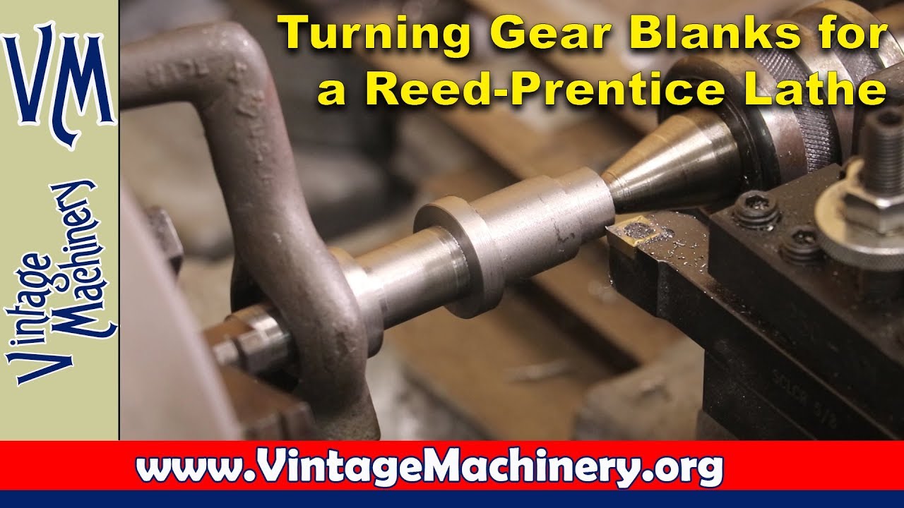 Turning a  Pair of Gear Blanks for a Reed-Prentice Metal Lathe