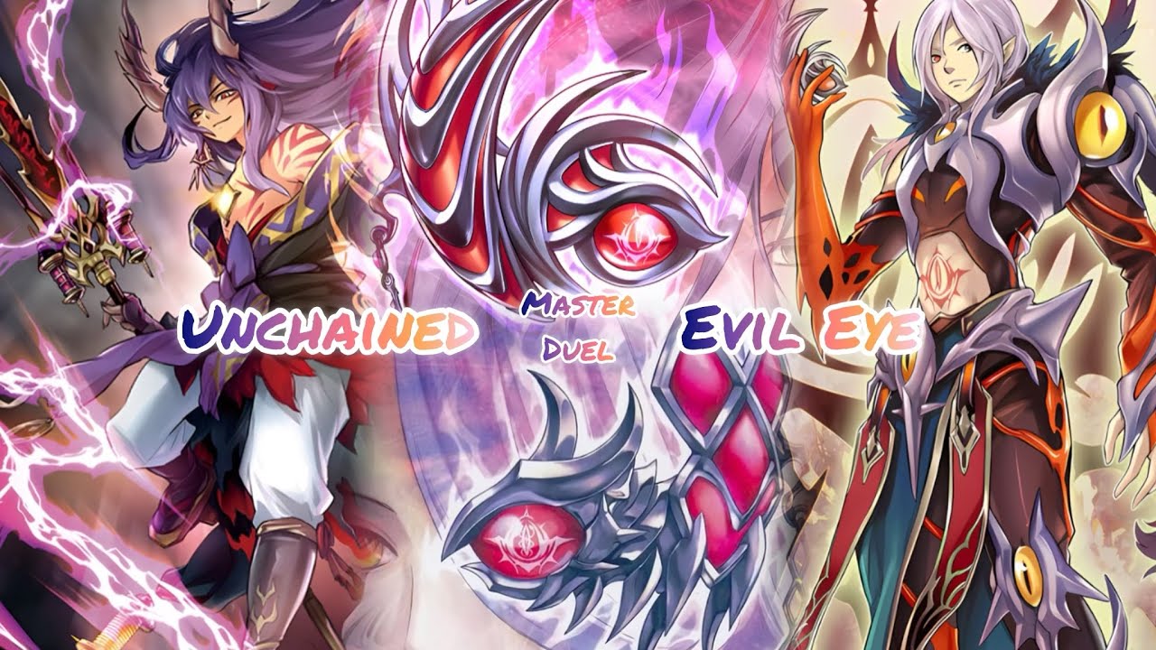 Evil Eye Unchained Master Duel Combo Guide and Gameplay