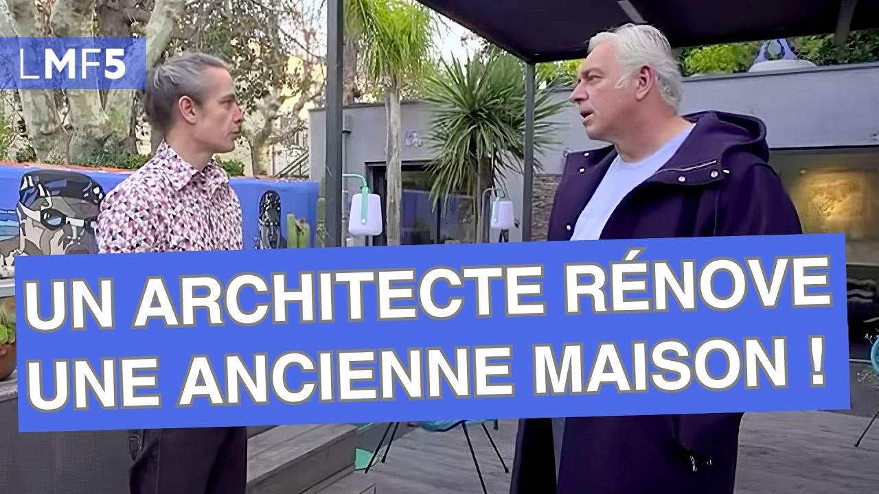 Cet architecte rénove une ancienne maison à neuf ! - LMF5