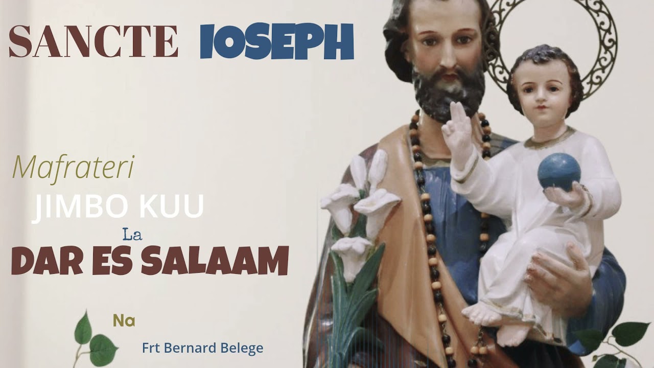Sancte Ioseph - Mafrateri Jimbo Kuu la Dar es salaam