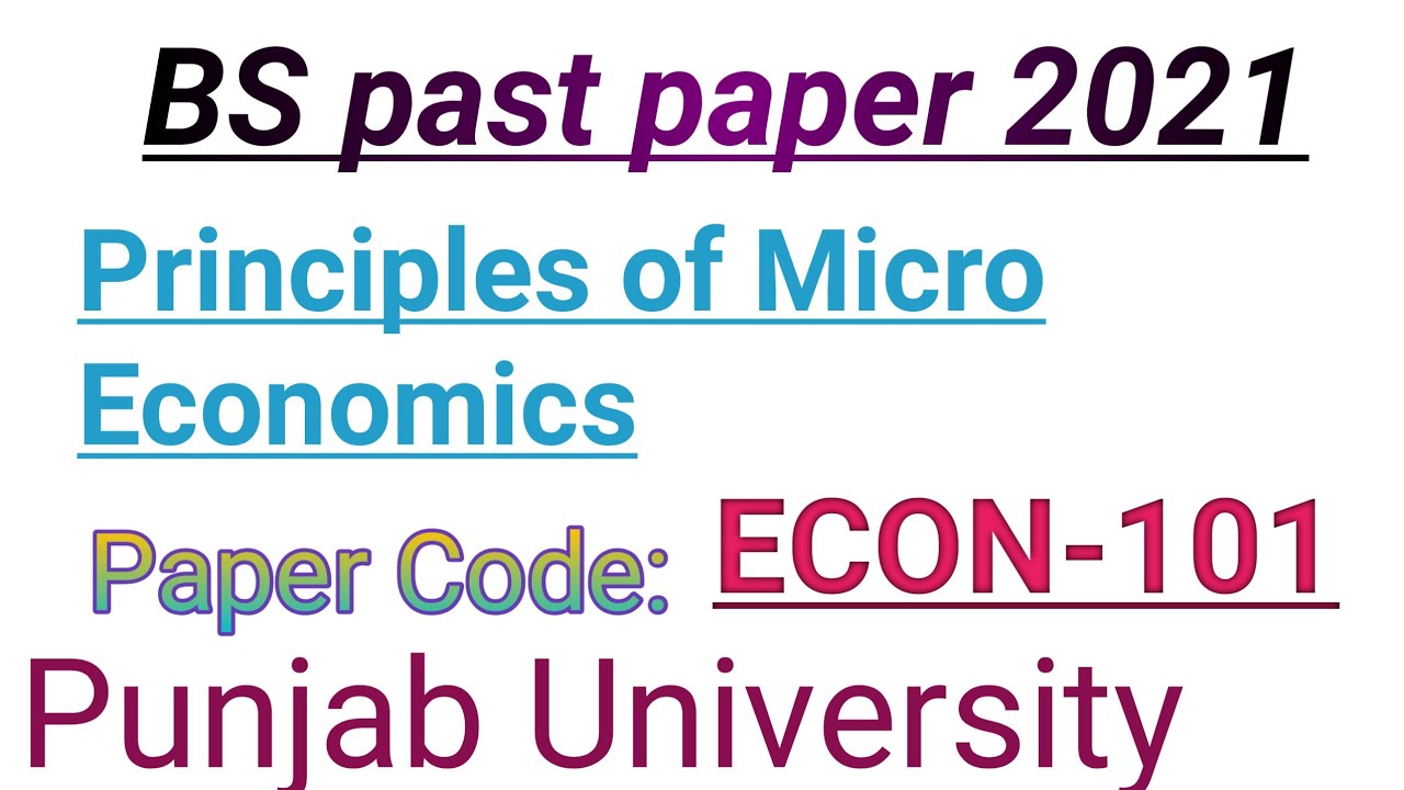 Punjab University BS Past papers 2021| Principles of Micro Economics past paper|#questionspaper