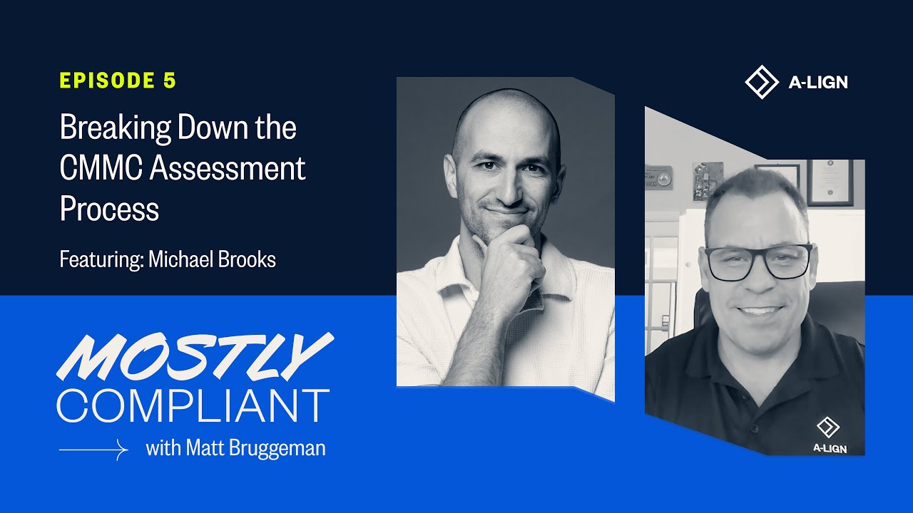 Ep. 5 &ndash; Breaking Down the CMMC Assessment Process w/ Michael Brooks
