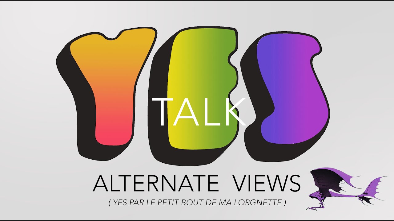 TALK &bull; YES &bull; 1994 &bull; ALTERNATE VIEWS DOCUMENTARY