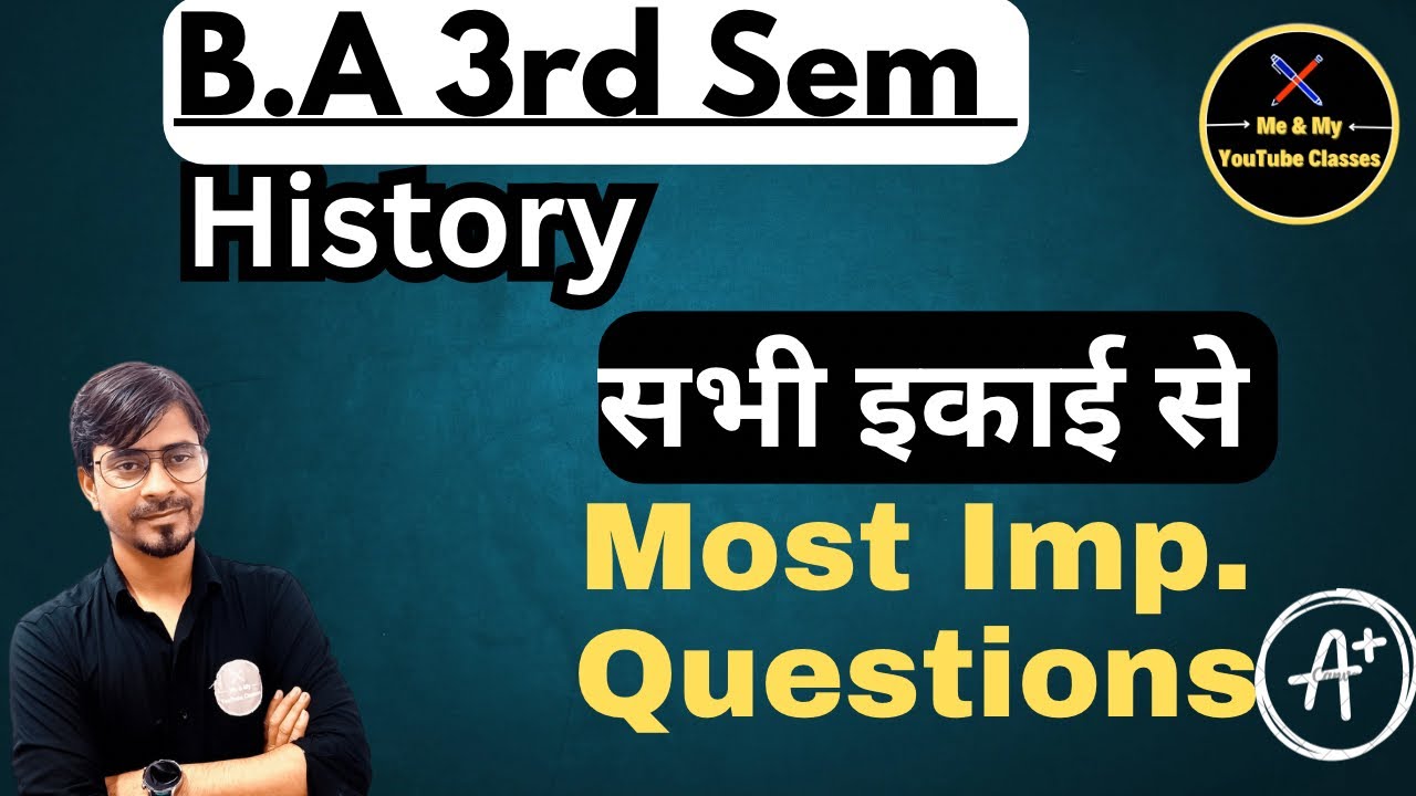 B.A 3rd Sem. History ( All Unit) Most Imp. Questions