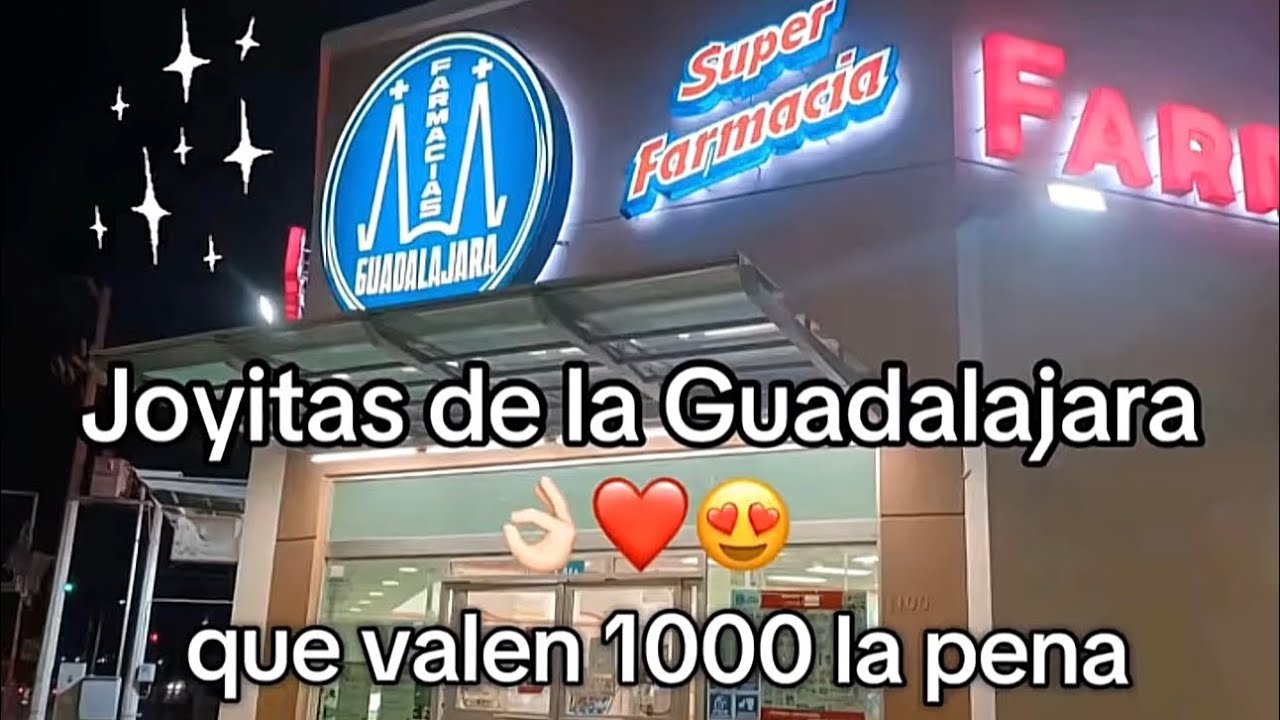 Joyitas de la Farmacia Guadalajara 🥰