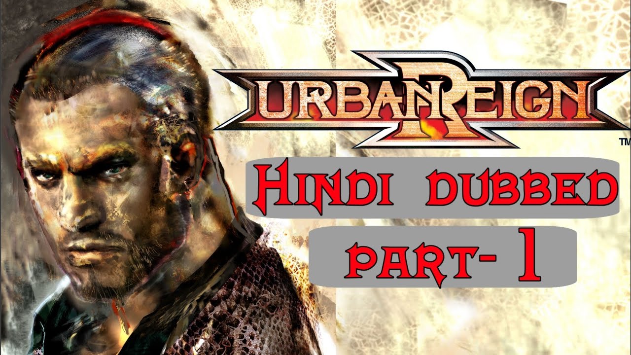 urban reign in Hindi dubbed part-1 #हिंदी#urbanreign  @sayborggamer7764