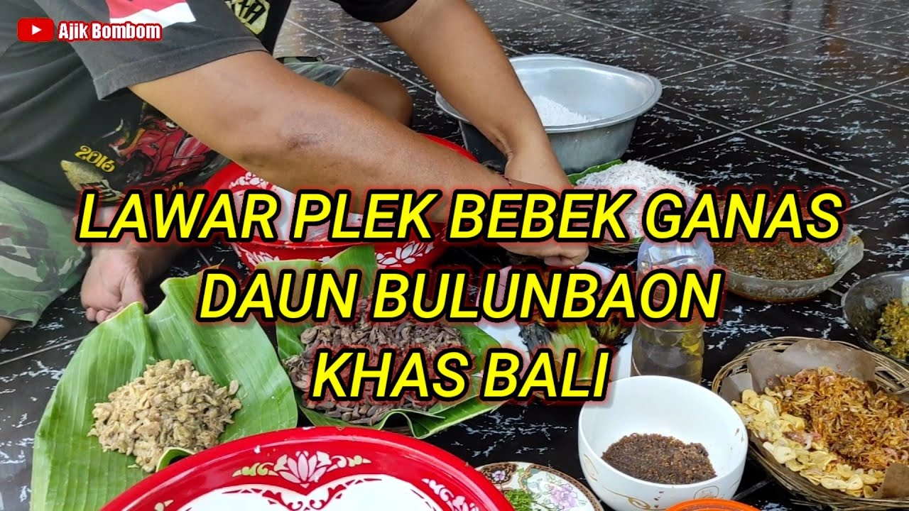 Proses TIP Cara Buat❗LAWAR PLEK GANAS❗ KOMOH❗ LAWAR BULUNBAON❗DAGING BEBEK❗ RECIPE KHAS BALI Maknyus