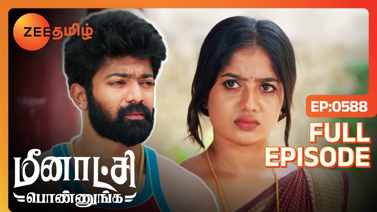 வெற்றியை விவாகரத்து பண்ணப் போறாங்களா சக்தி - Meenakshi Ponnunga - Full Ep - 588 - Zee Tamil