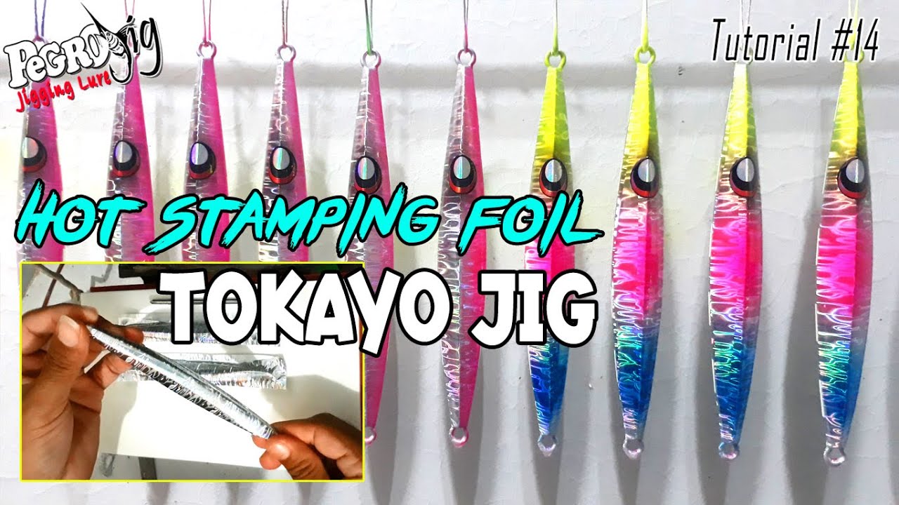 HOT STAMPING FOIL METAL JIG TOKAYO (Tutorial #14)