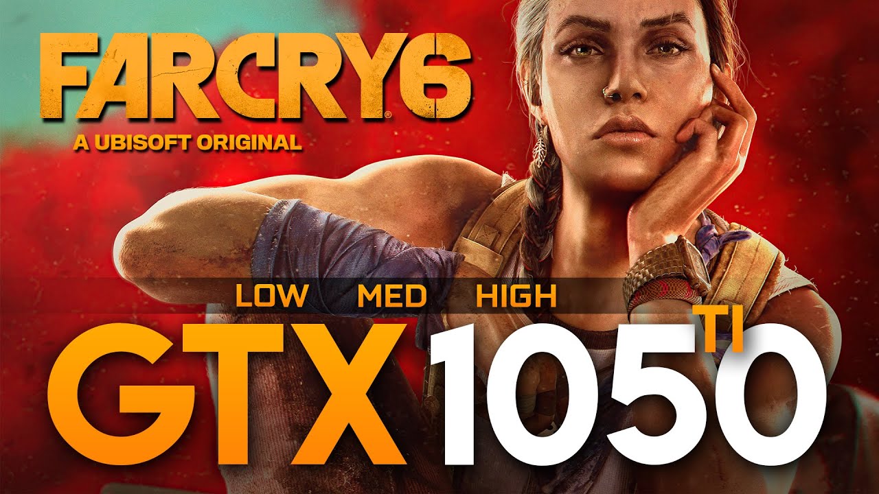 Far Cry 6 | GTX 1050 Ti + I5 10400f | 1080p All Settings + FSR All Settings