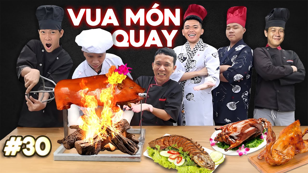 Trận Chiến Vua Đầu Bếp - Tập 30: T&igrave;m ra Vua Đồ Quay