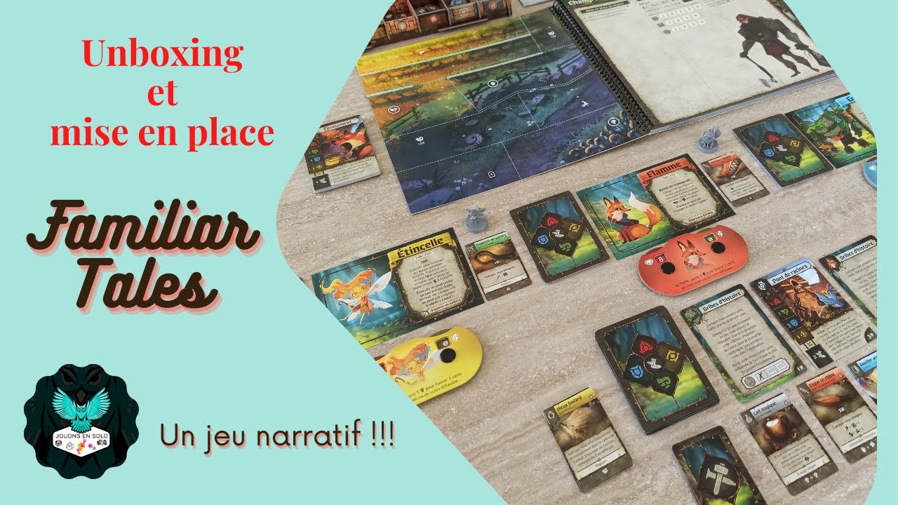 Unboxing et mise en place du jeu narratif Familiar Tales 🦊🧚👶