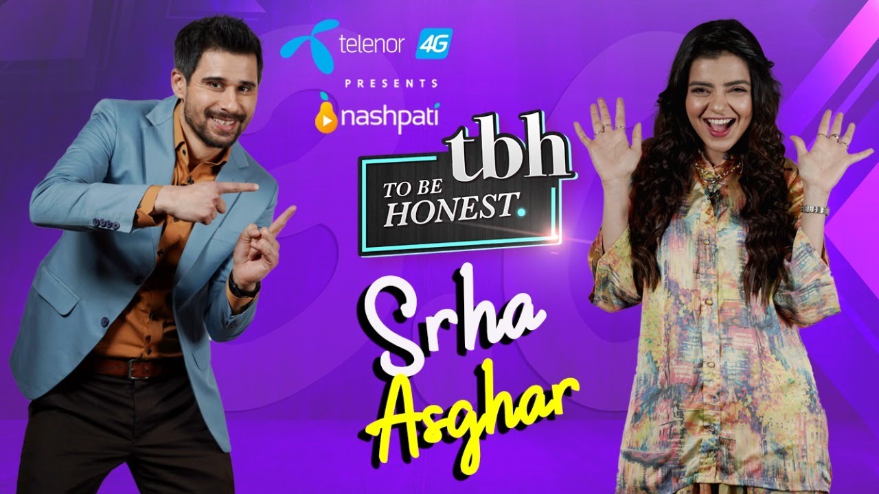 To Be Honest 3.0 Presented by Telenor 4G | Srha Asghar | Tabish Hashmi | Nashpati Prime